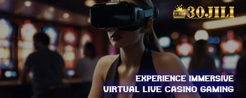 Experience Immersive Virtual Live Casino Gaming